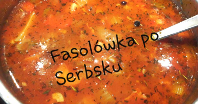 Zupa fasolowa po serbsku